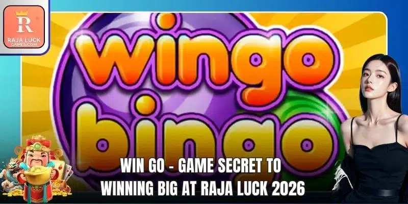 Win Go - Game Secret To Winning Big At Raja Luck 2026